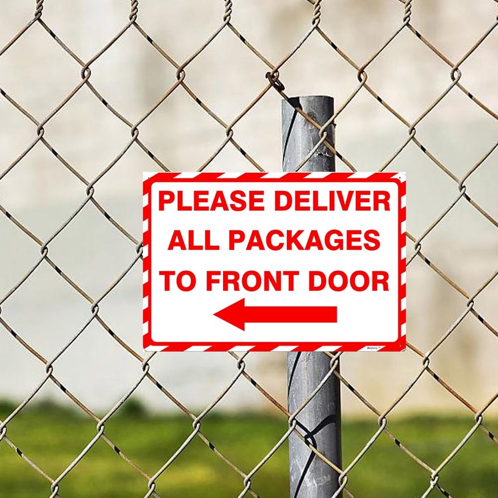 8×12 Inch Metal Sign Please Deliver All Packages To Front Door Arrow Red White