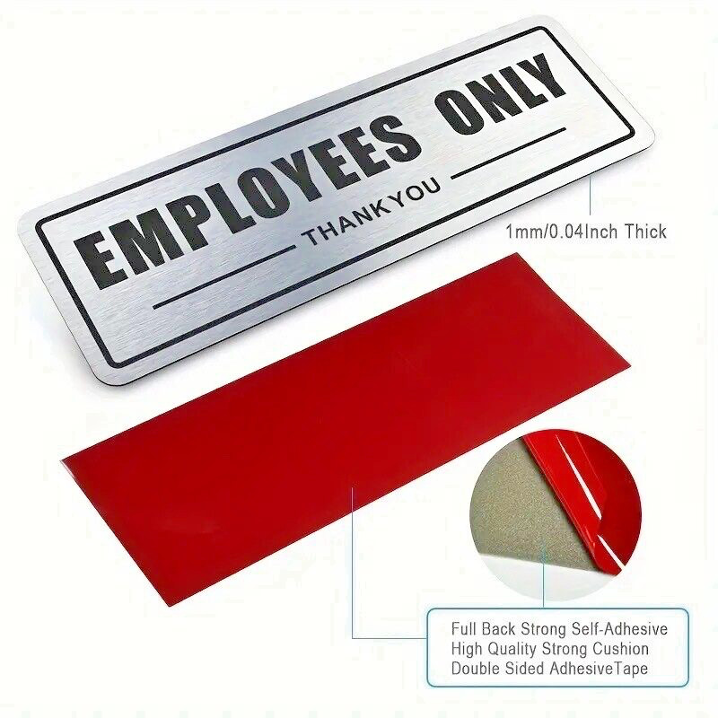 “EMPLOYEES ONLY” SIGN..Brushed Aluminum, Waterproof Adhesive Back 3″X 9″