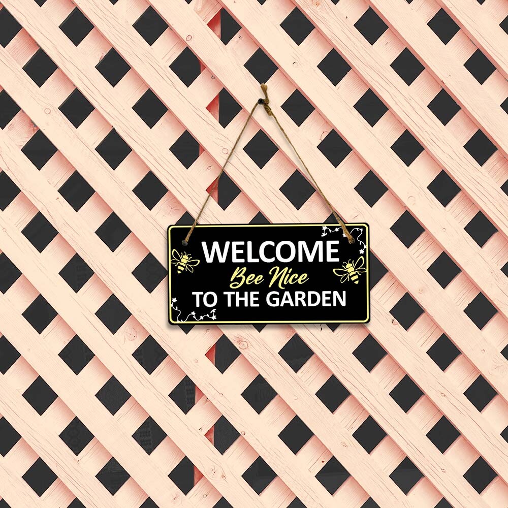 Welcome Bee Nice To The Garden 5×10 Hanging Plus Wall or Door Sign | Home Decor