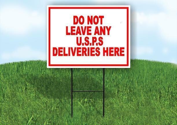 DO NOT LEAVE ANY DELIVERIES HERE Yard Sign Road with Stand