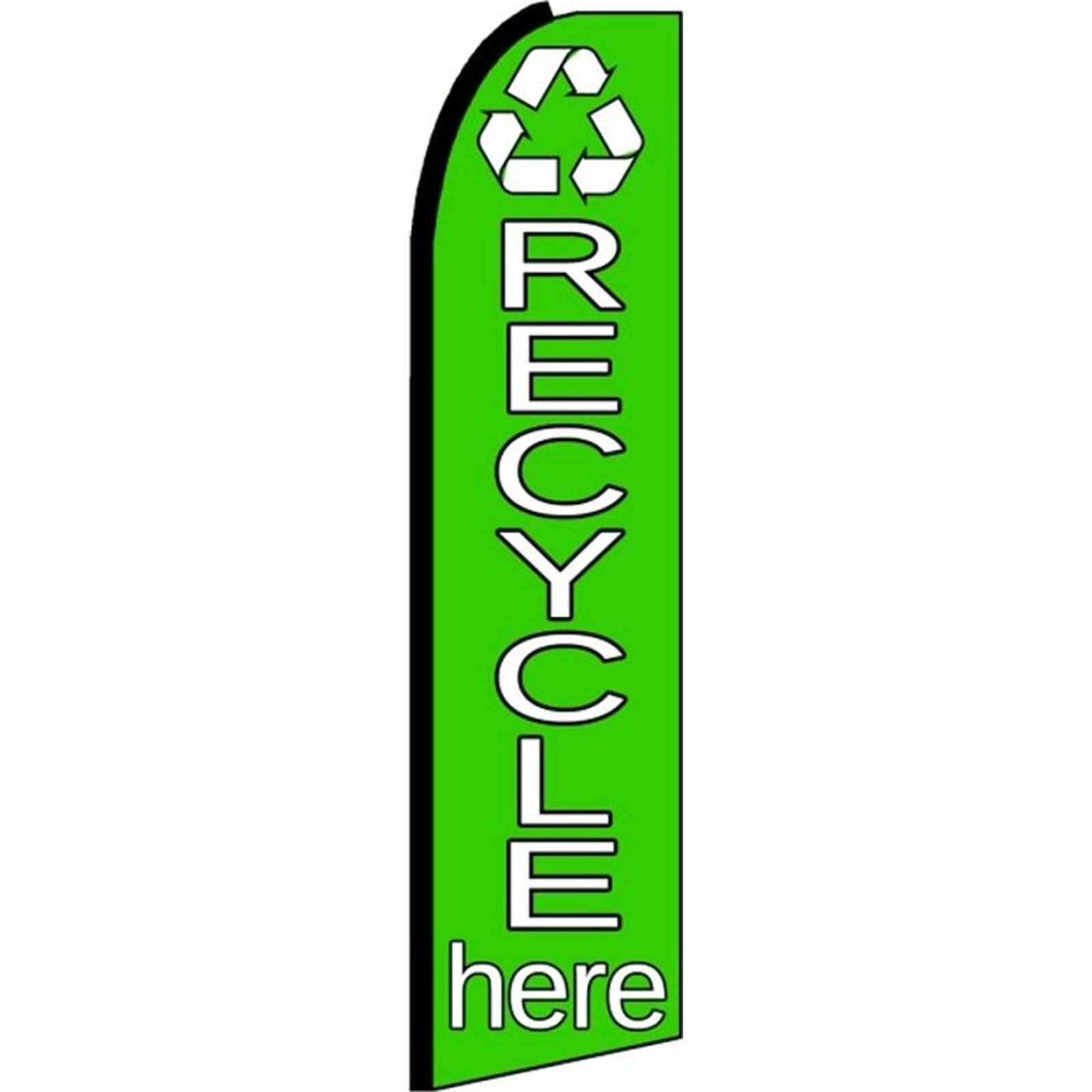 Recycle Here 3 ft X 11 1/2 ft Polyester Swooper Flag