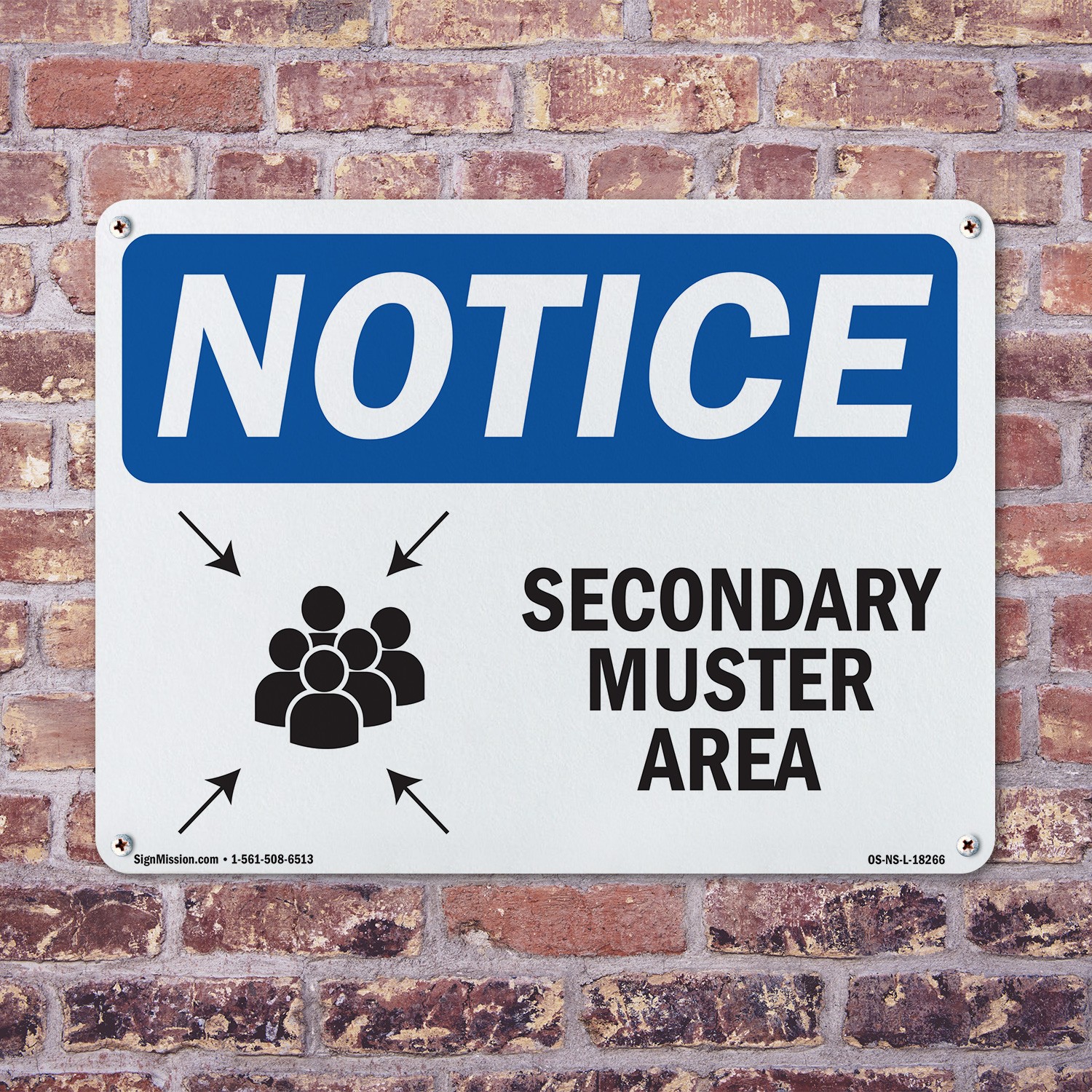 Secondary Muster Area OSHA Notice Sign Metal, Plastic, Or Decal – 5 or 10 Pack