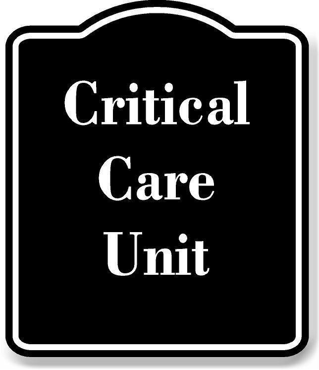 Critical Care Unit BLACK Aluminum Composite Sign