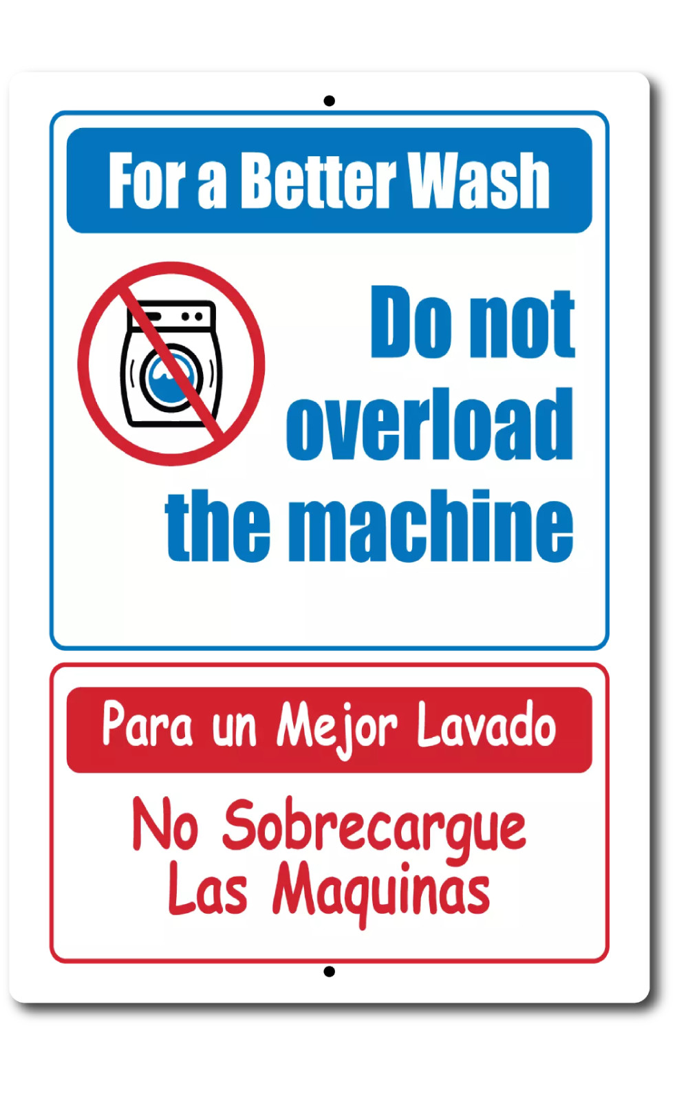 LAUNDRY DO NOT OVERLOAD MACHINE Bilingual English Spanish Aluminum Sign