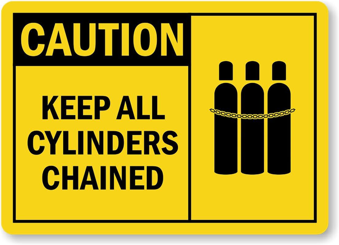 Aluminum Caution Sign All Cylinders Chained Weatherproof Outdoor Metal
