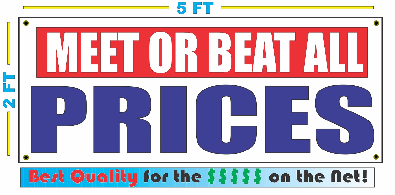 MEET OR BEAT ALL PRICES Banner Sign NEW XXL Size Best Quality for the $$$$ RW&B