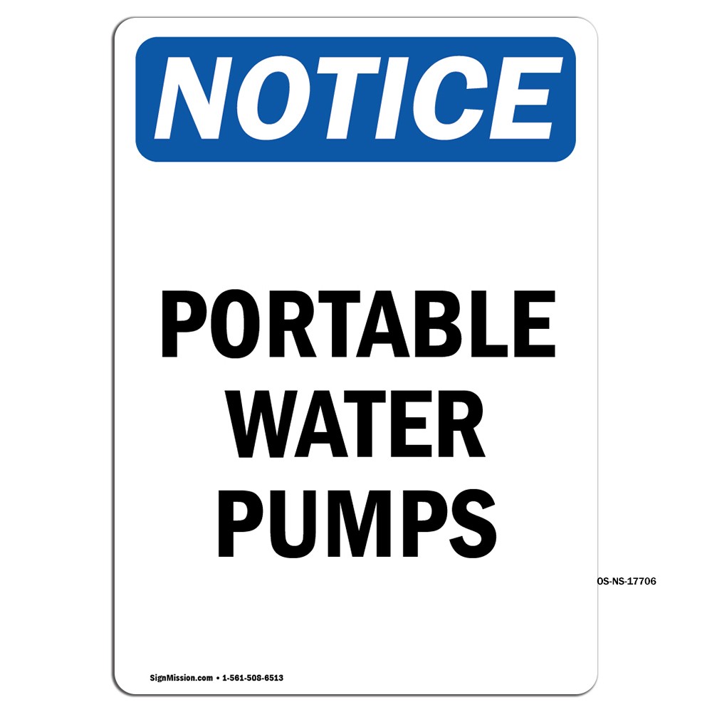 Portable Water Pumps OSHA Notice Sign Metal Plastic Decal