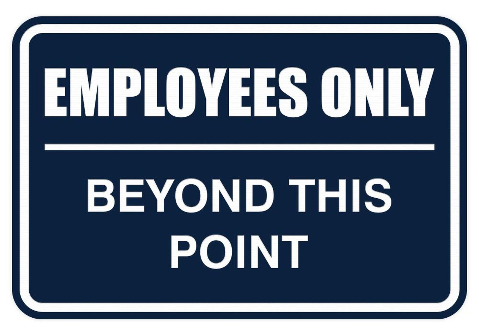 All Quality Classic Framed Employees Only Beyond This Point Wall or Door Sign…