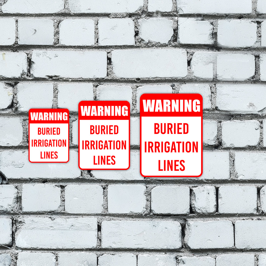 Portrait Round Plus Warning Buried Irrigation Lines Wall or Door Sign