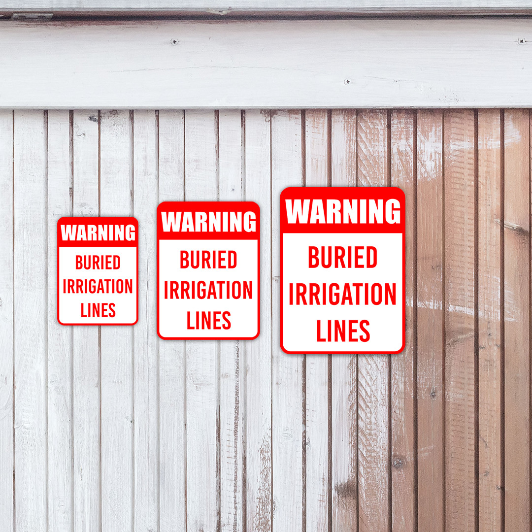 Portrait Round Plus Warning Buried Irrigation Lines Wall or Door Sign