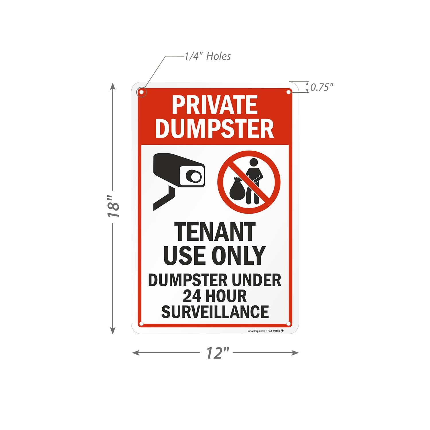 12×18 Inch Private Dumpster Tenant Use Only 24 Hour Surveillance Sign Aluminum