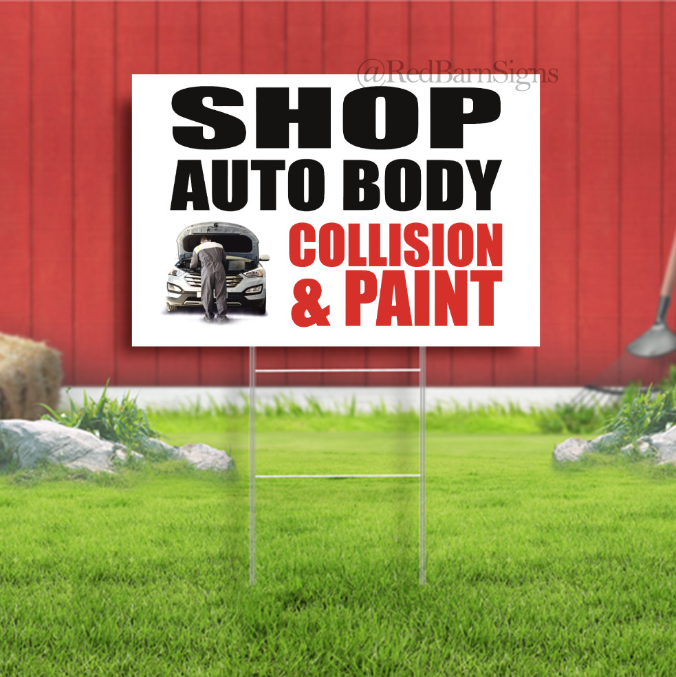 AUTO BODY SHOP COLLISION & PAINT Indoor Outdoor Yard Sign with metal stakes