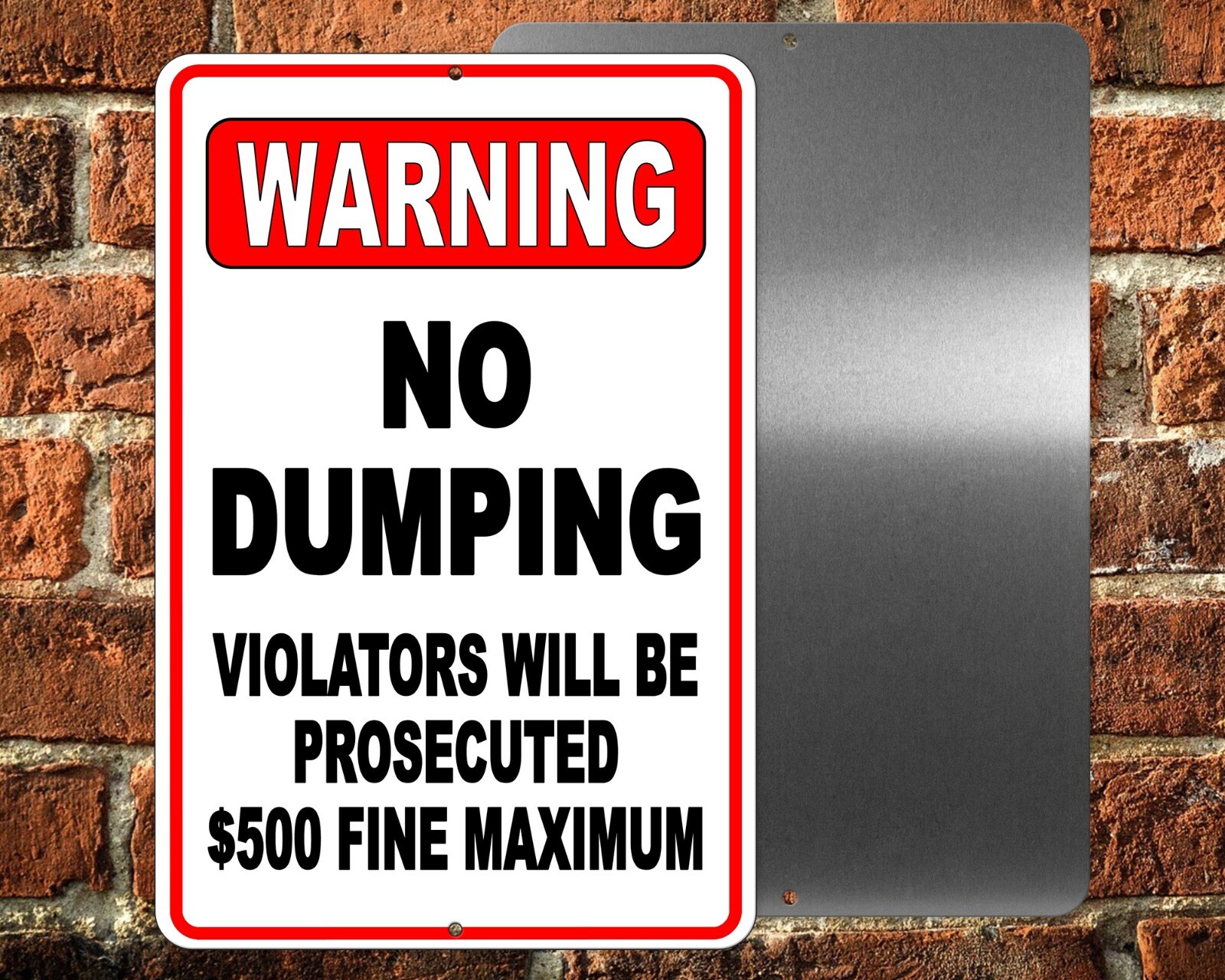 No Dumping Violators Will Be Prosecuted $500 Fine Metal Sign warning SND002