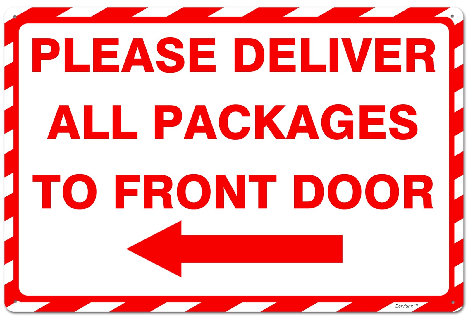 8×12 Inch Metal Sign Please Deliver All Packages To Front Door Arrow Red White