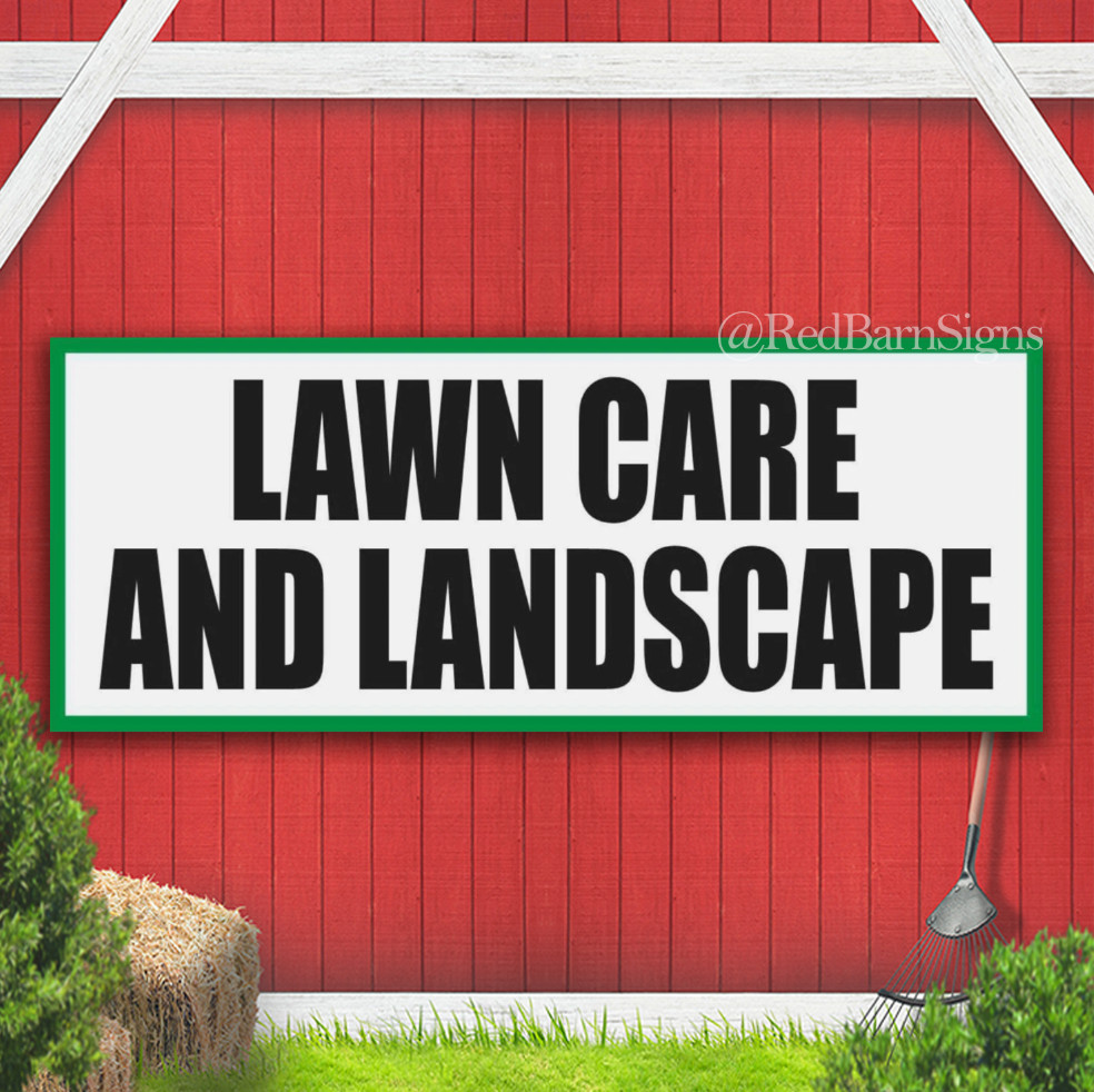 LAWN CARE Landscape Edging Trimming Mowing Indoor Outdoor Banner Sign