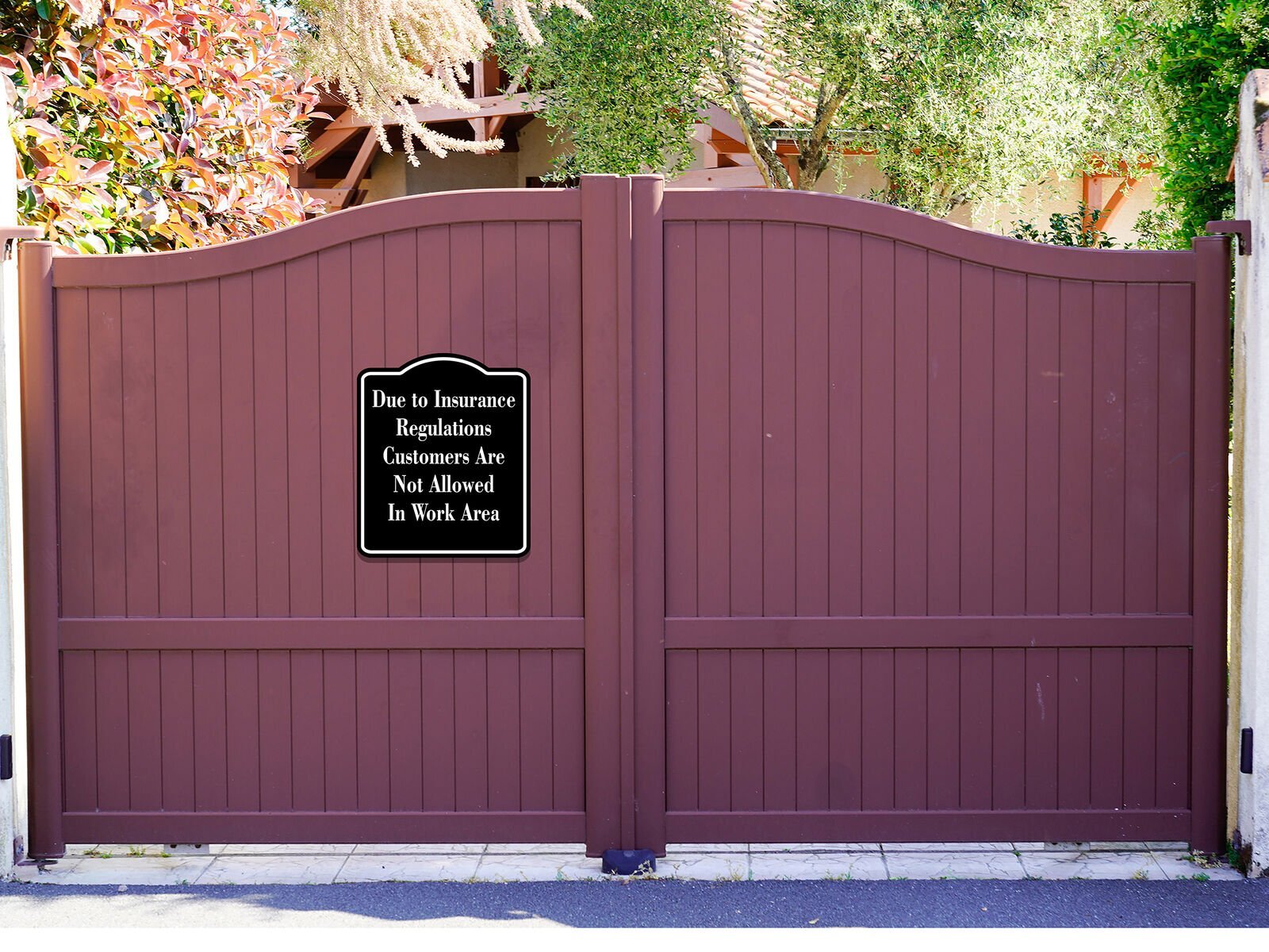 Due to Insurance Regulations Customers Not Allowed BLACK Aluminum Composite Sign