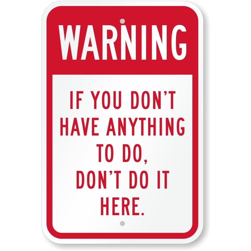 Funny Security Warning Aluminum Weatherproof Sign b01723