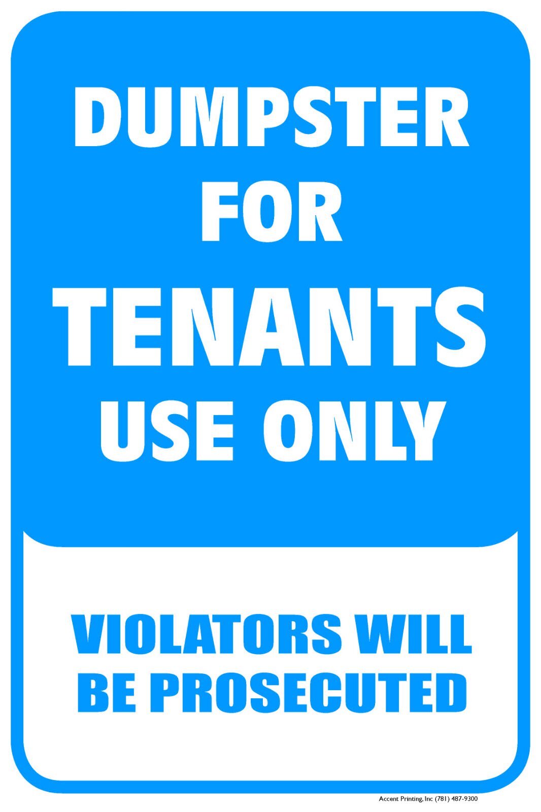 Dumpster For Tenants Use Only | Single-sided Parking Sign | 12″W x 18″H