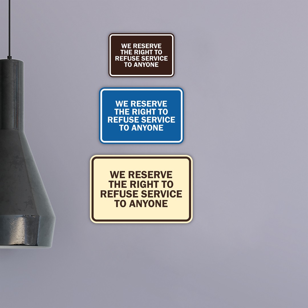 Classic Framed We Reserve The Right To Refuse Service To Anyone Multipack