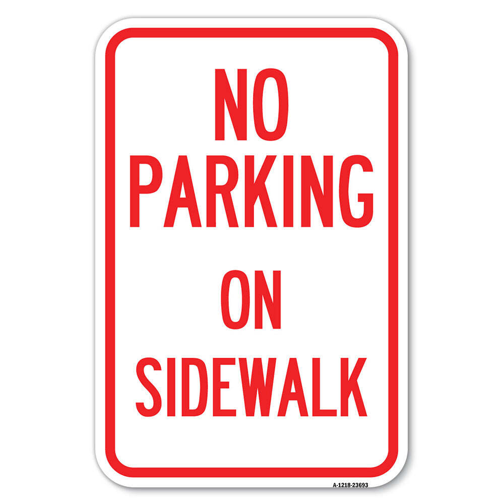 No Parking on Sidewalk Parking Sign Heavy Gauge Aluminum Parking Sign