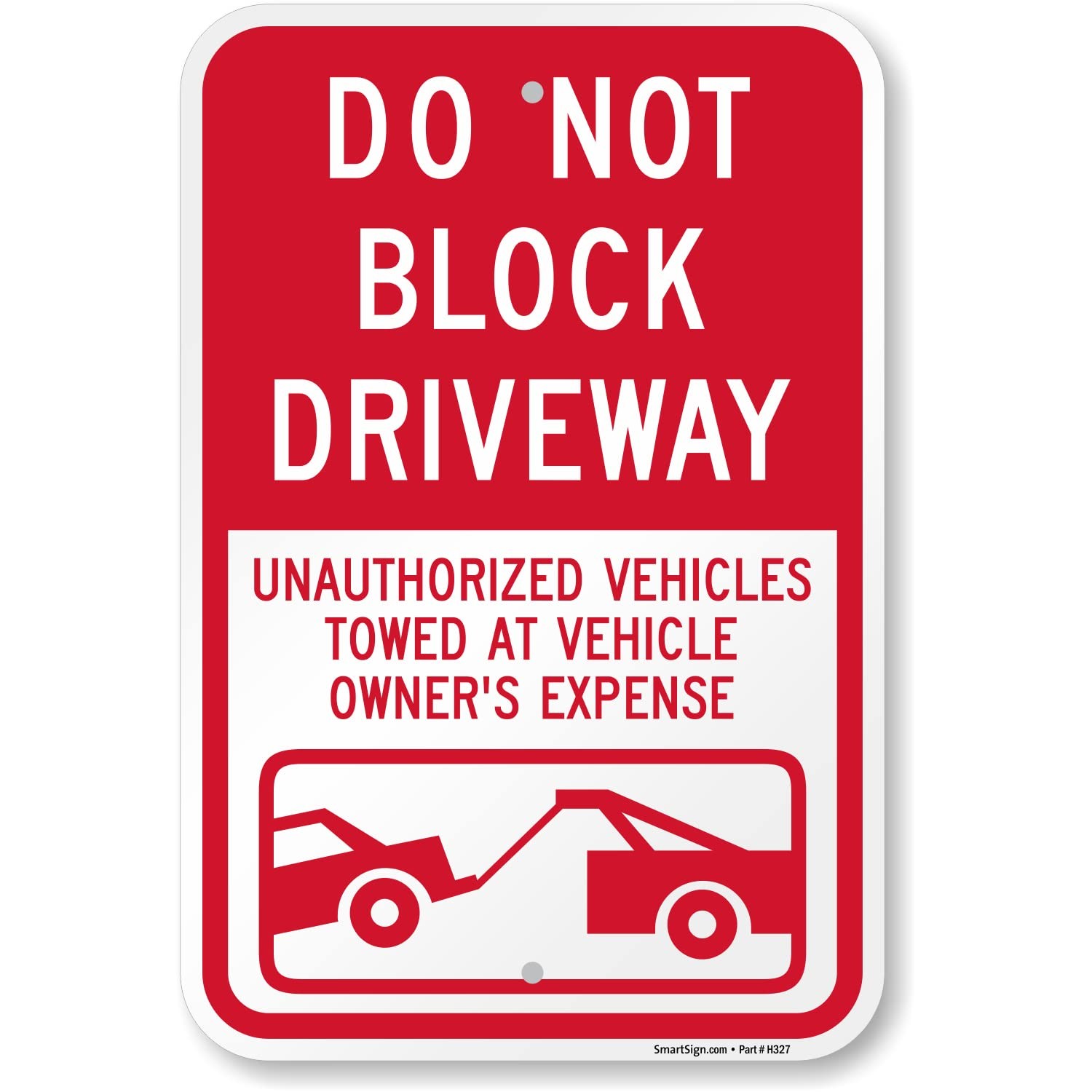 Smartsign 18X12 Do Not Block Driveway Unauthorized Vehicles Towed At Vehicle