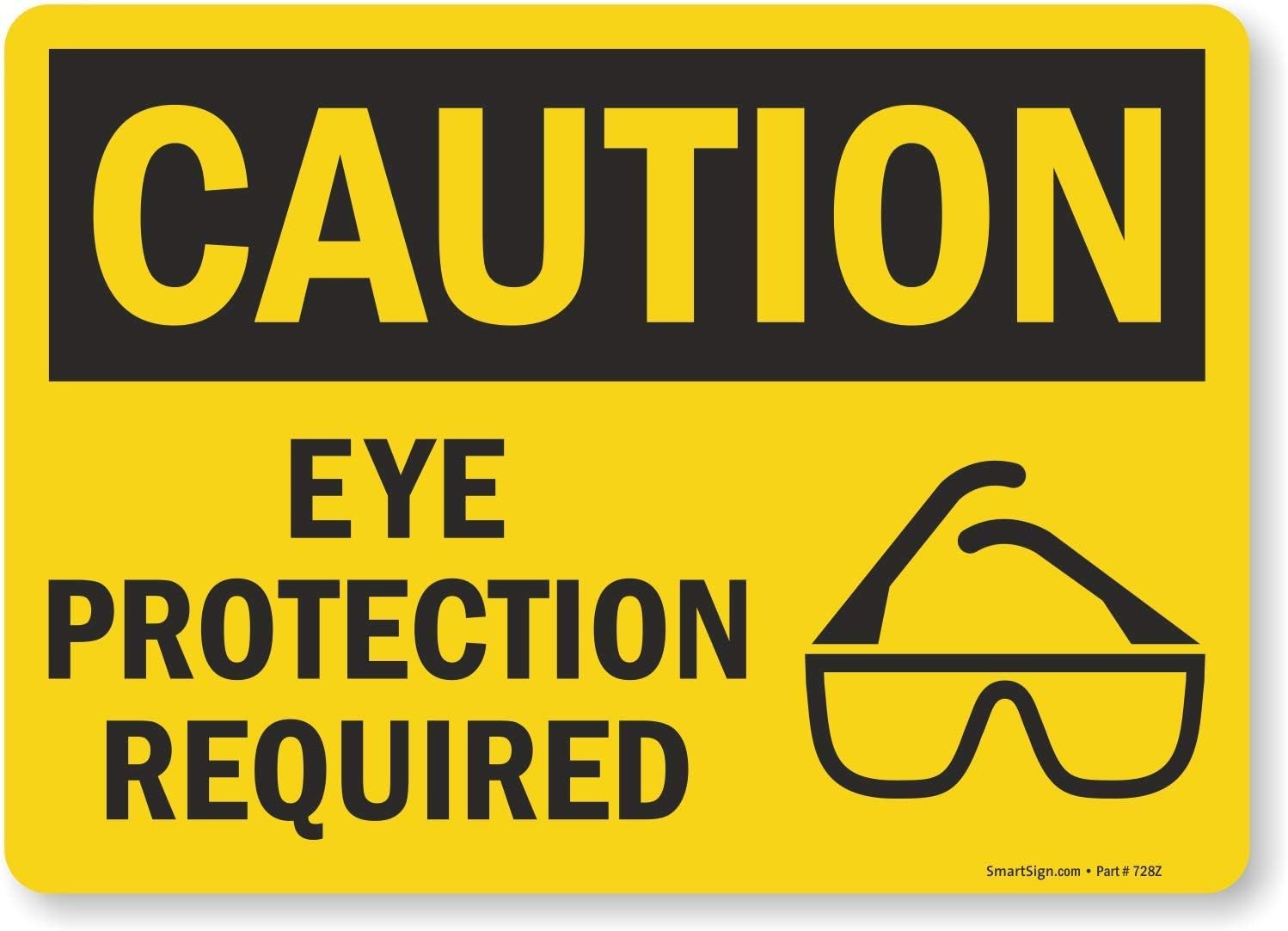 Adhesive Vinyl OSHA Safety Sign, Legend “Caution: Eye Protection Required”