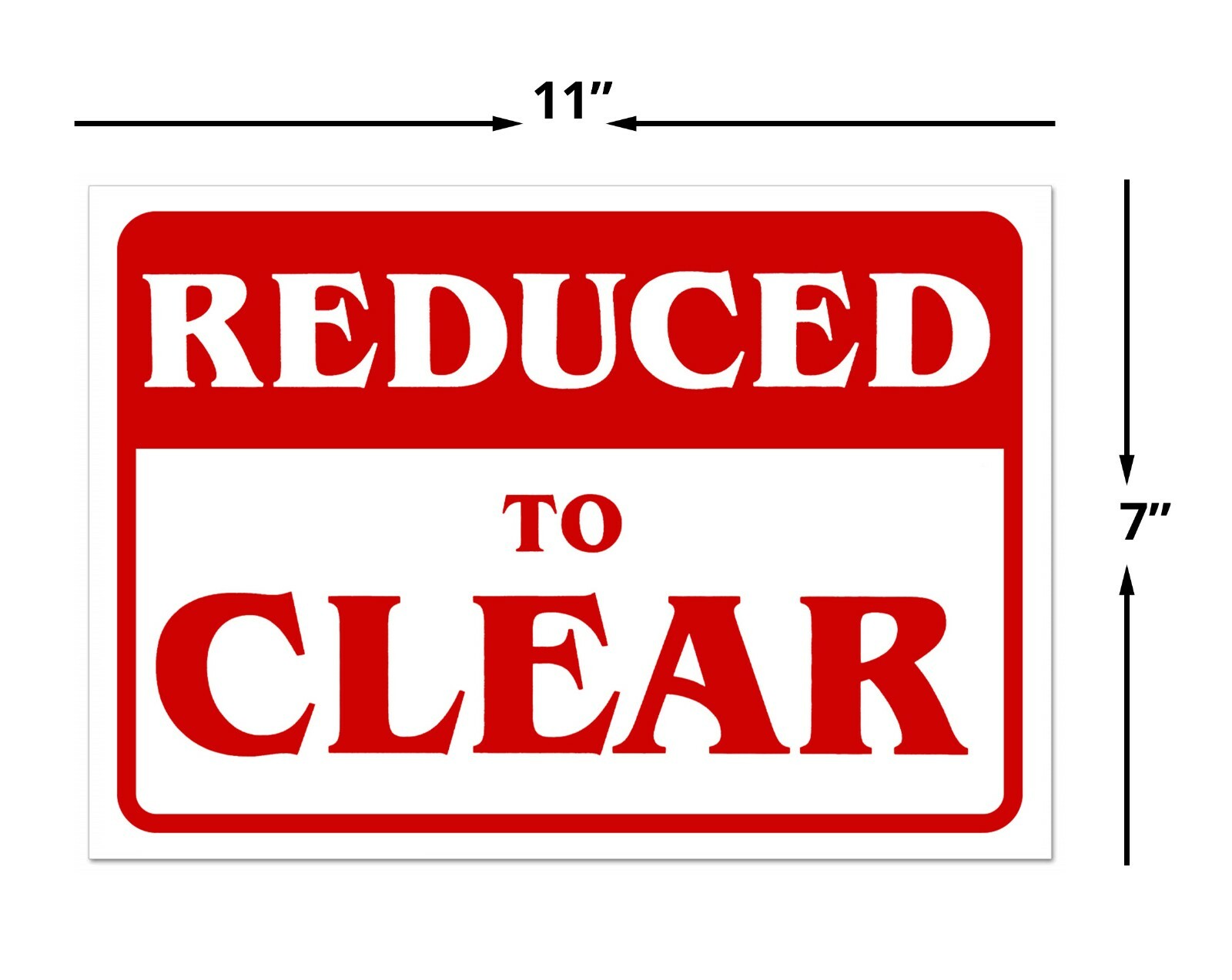 REDUCED TO CLEAR Retail Store Sale Sign Business Shopping Message Sign 11″x 7″