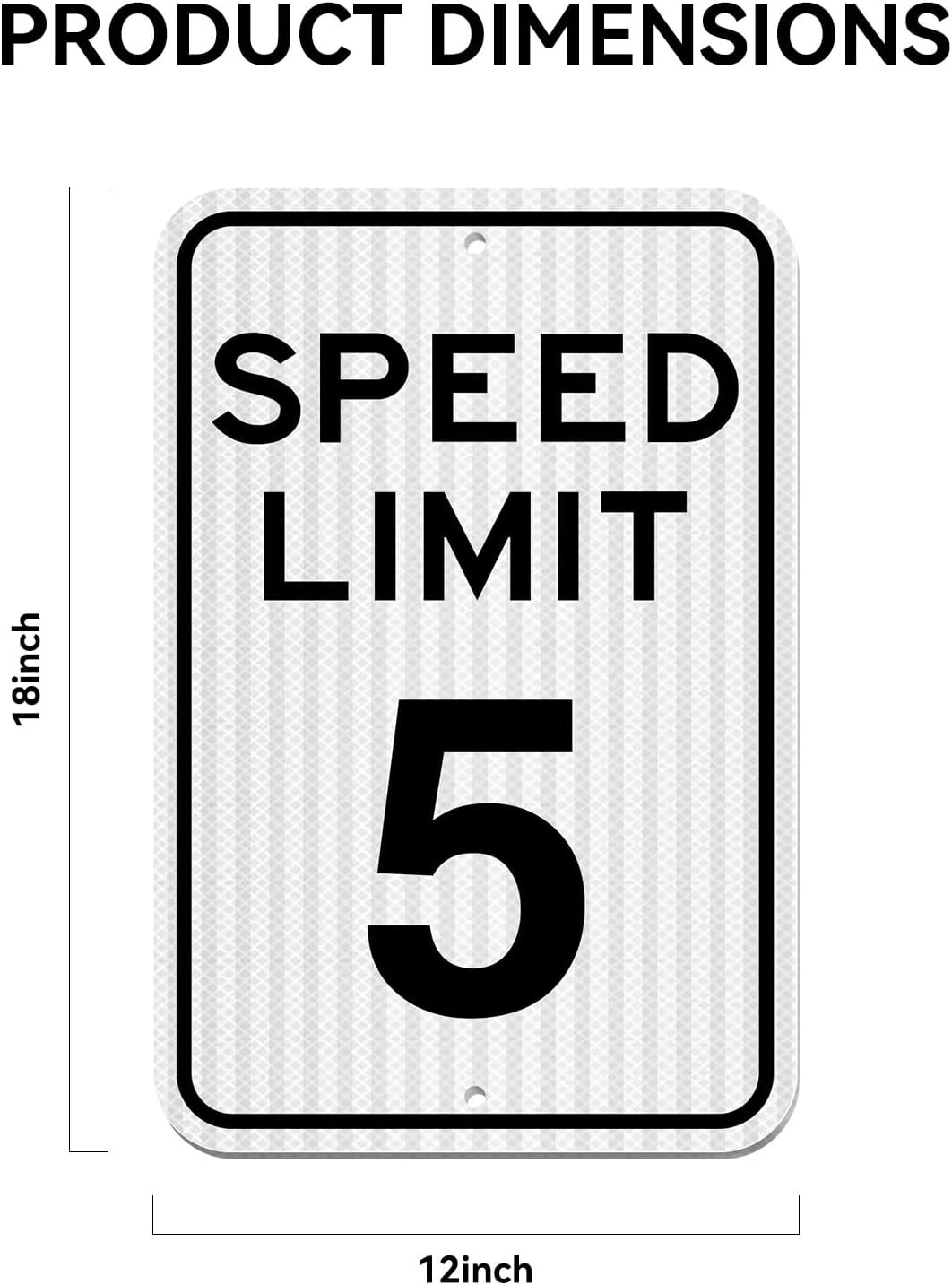 Speed ​​Limit Sign 5 MPH, Slow Down Traffic Sign, 12″ (12 x 18) inch, White1