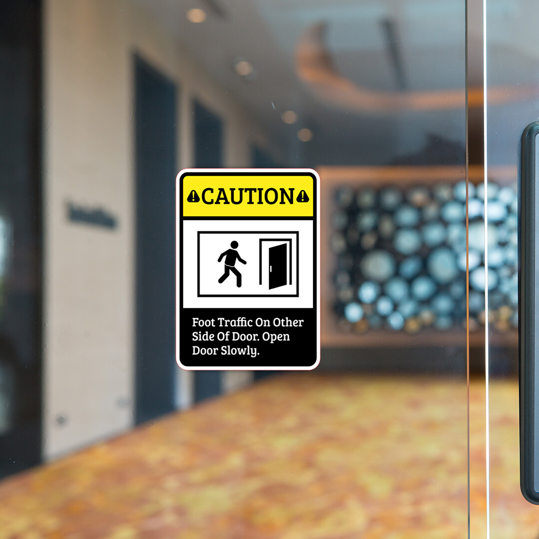 Portrait Round Plus Caution Foot Traffic On Other Side Of Door. Open Door Slowly