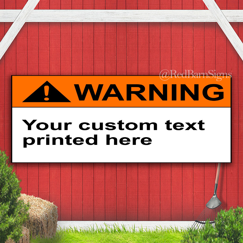 WARNING YOUR CUSTOM TEXT PRINTED HERE Indoor Outdoor Banner Sign with grommets