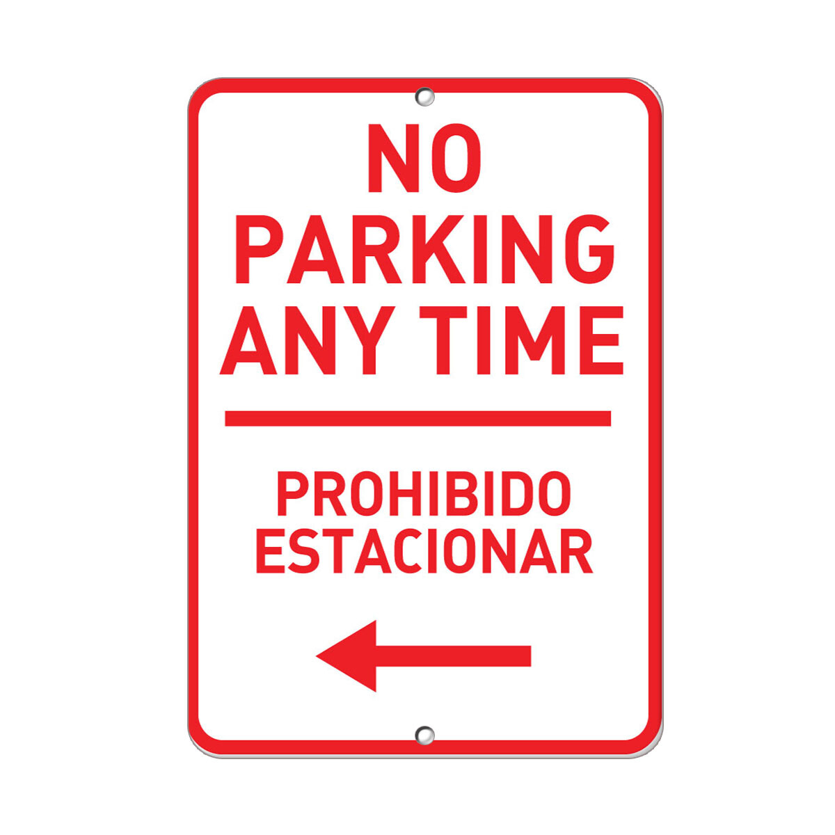 Vertical Metal Sign Multiple Sizes Parking Any Prohibido Estacionar Left Arrow
