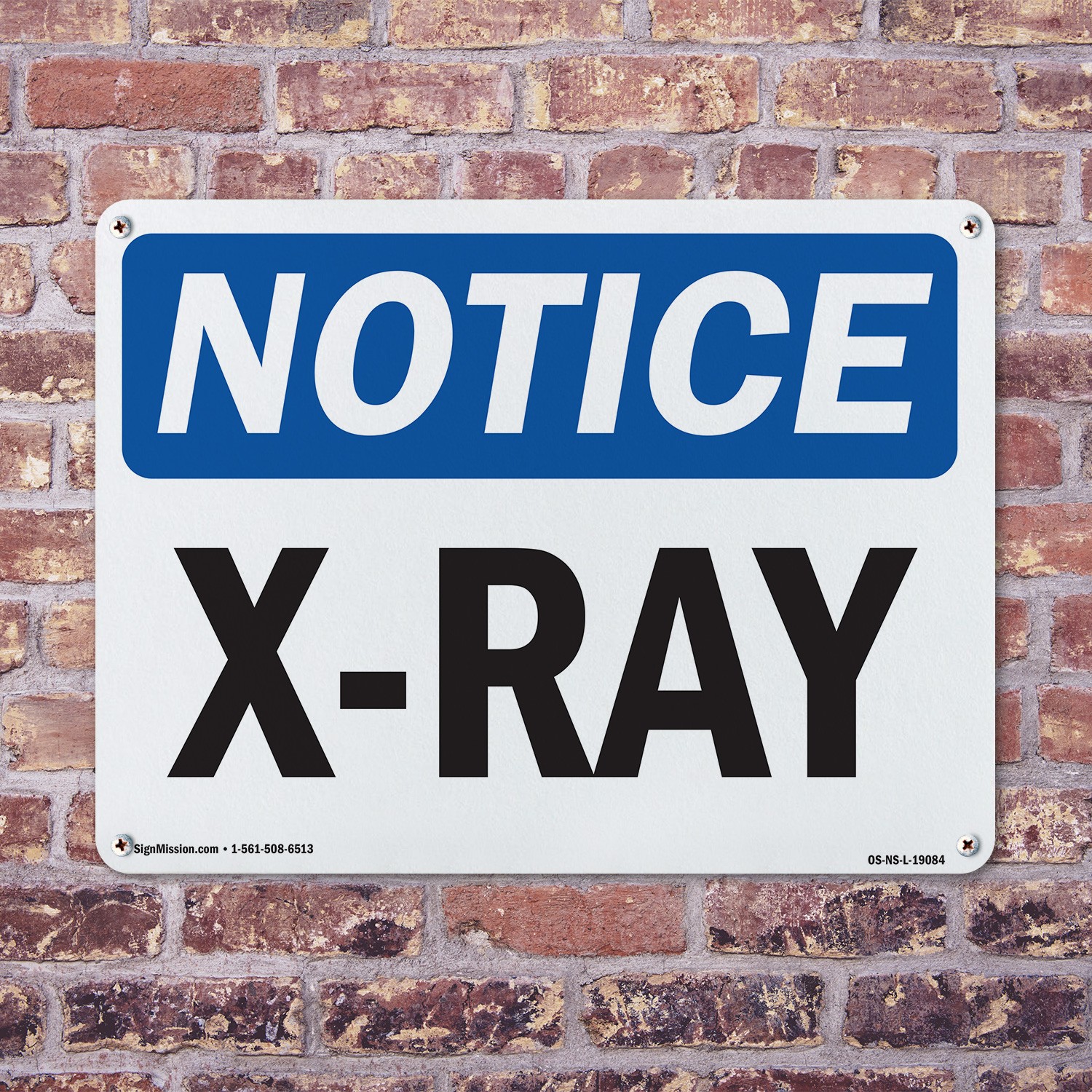 X-Ray OSHA Notice Sign Metal, Plastic, Or Decal – 5 or 10 Pack