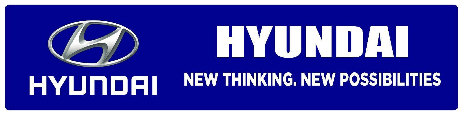 Hyundai | Branded Premium Decorative Display Sign | 6″h x 24″w