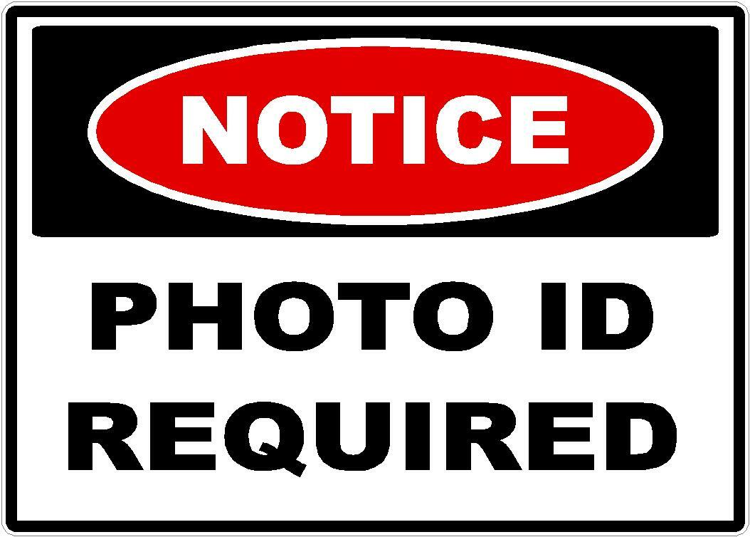 NOTICE PHOTO IDENTIFICATION REQUIRED LABEL RETAIL STORE WINDOW STICKER DECAL