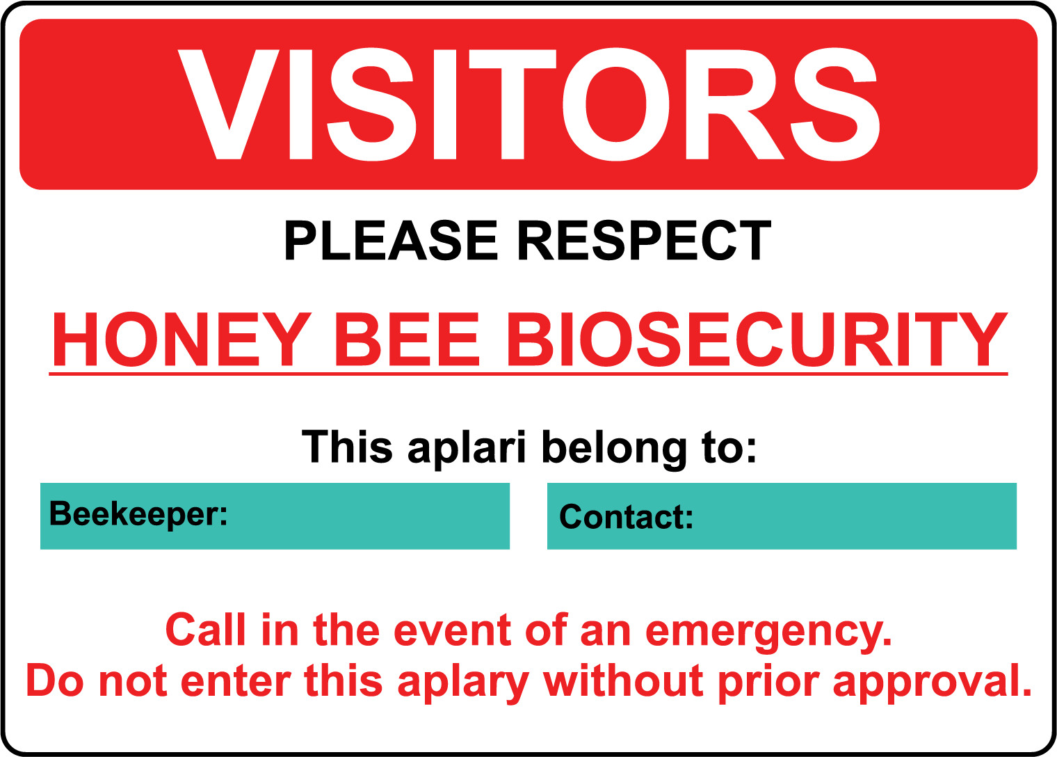 VISITORS PLEASE RESPECT HONEY BEE BIOSECURITY | Adhesive Vinyl Sign Decal