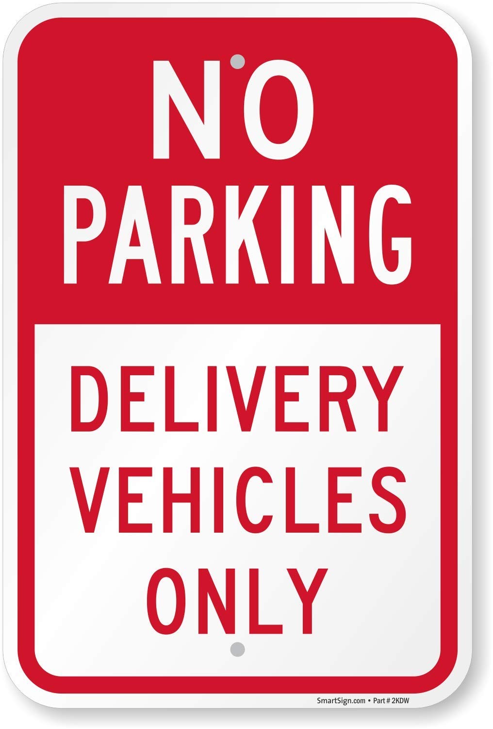 12×18 Inch No Parking Delivery Vehicles Only Sign Rustproof Aluminum Metal
