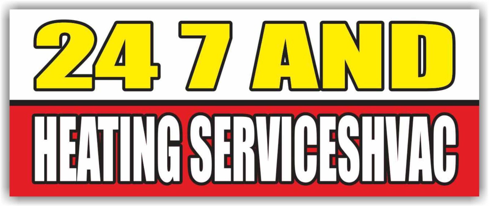 24 7 AND HEATING SERVICESHVAC Advertising Banner Vinyl Sign mechanic garage