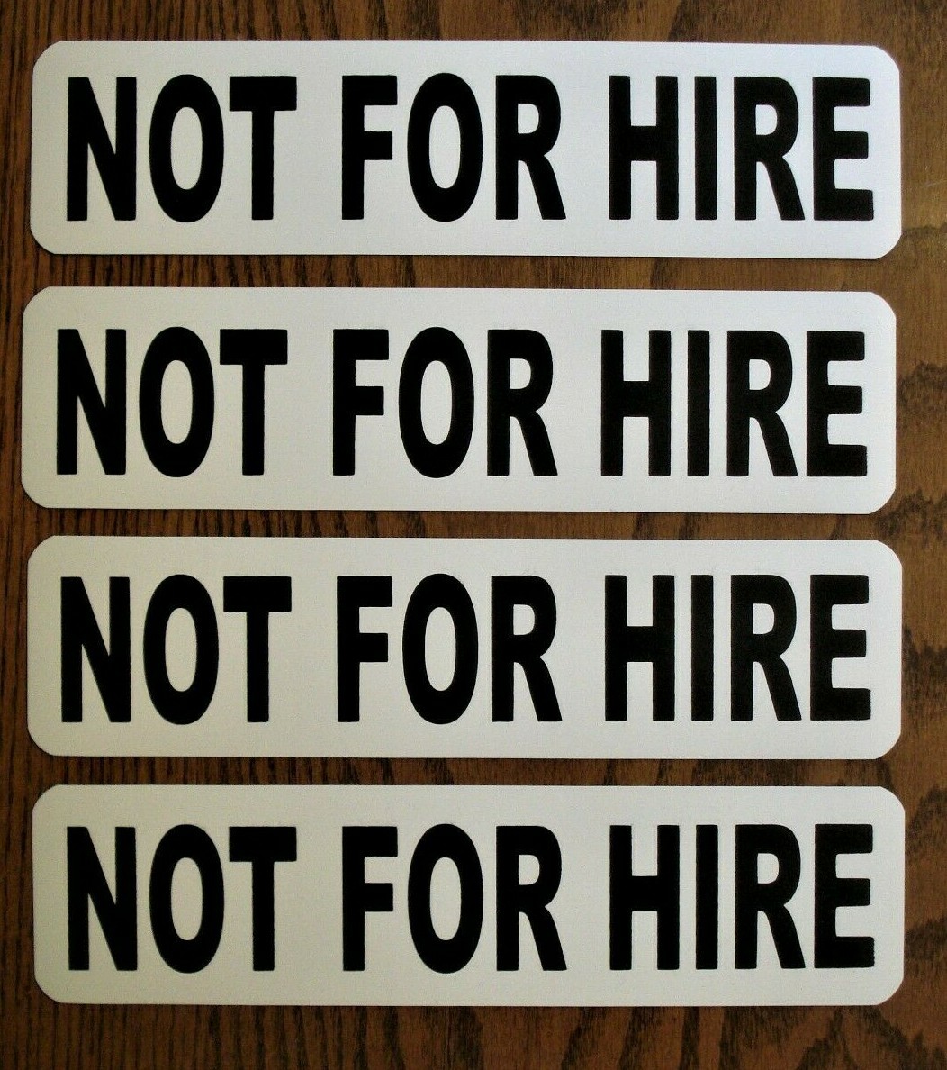 (4) NOT FOR HIRE Magnetic signs 3″× 12″ Black on White FREE SHIPPING!