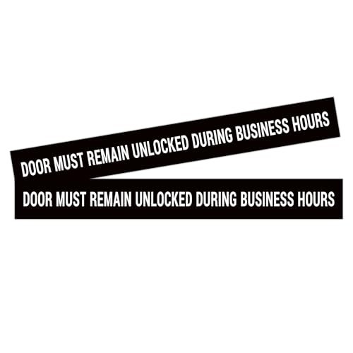2PCS Door Must Remain Unlocked during Business Hours Sticker Sign，Self-Adhesive