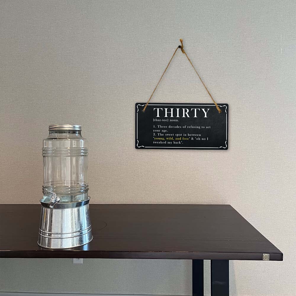 Thirty Years Old Banter 5×10 Hanging Plus Wall or Door Sign | Funny Home Décor