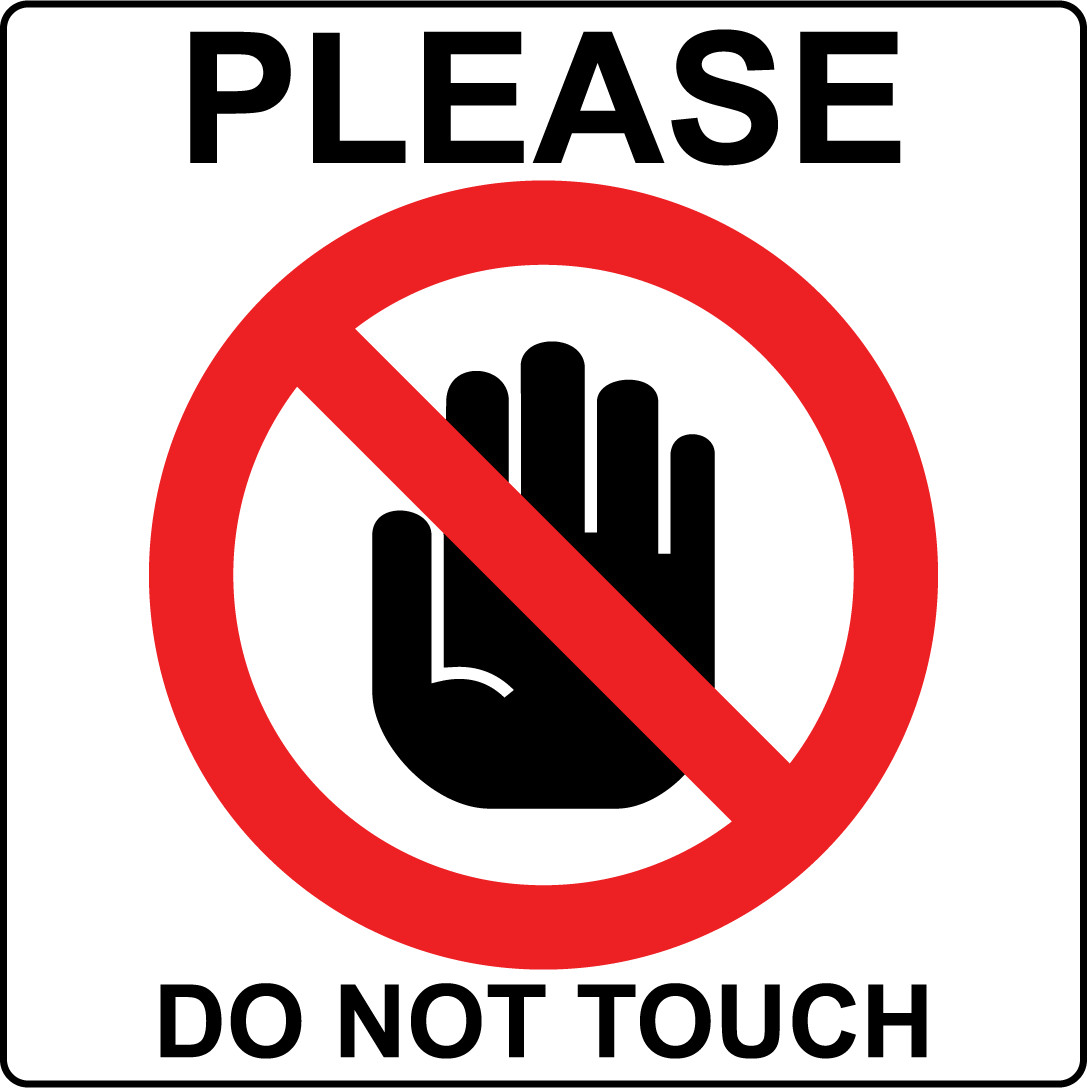 PLEASE DO NOT TOUCH 3 | Adhesive Vinyl Sign Decal