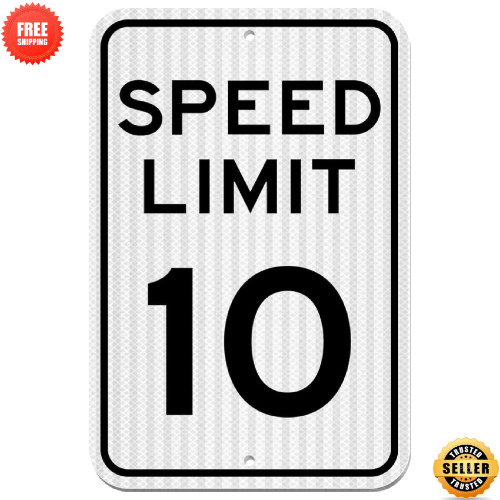 Speed ​​Limit Sign 10 MPH Slow Down Traffic Sign 12″ x 18″ Reflective Aluminum