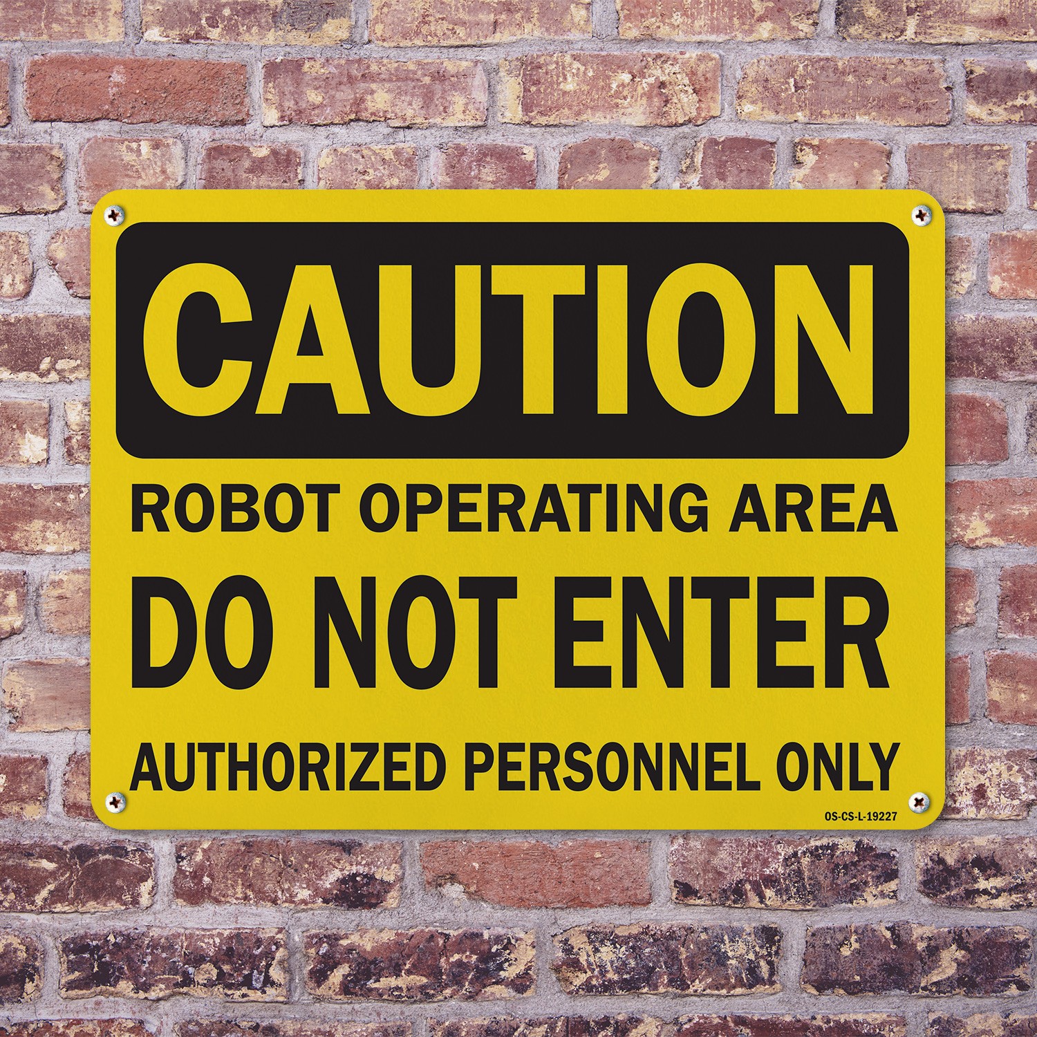 Robot Operating Area Do Not Enter Authorized Persons Only OSHA – 5 or 10 Pack
