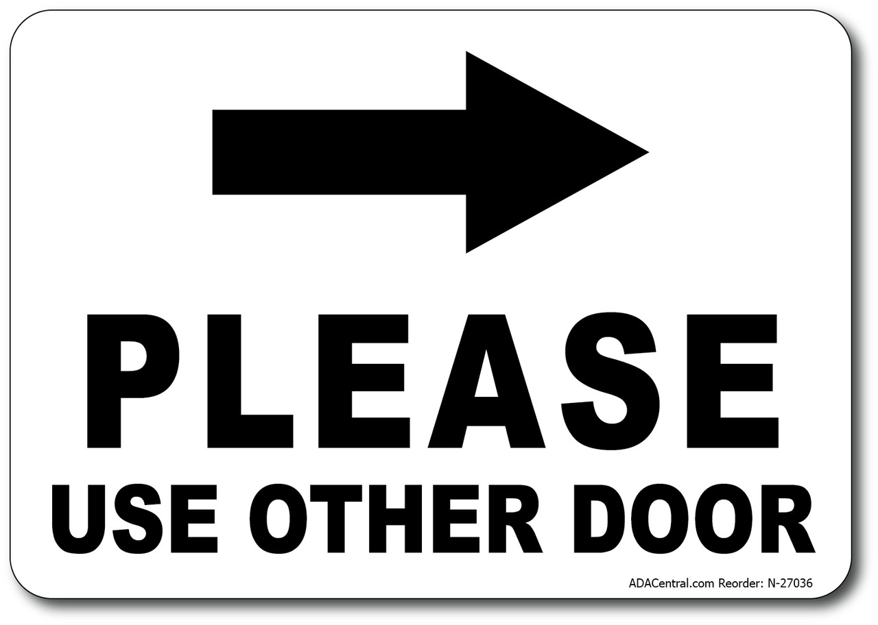 Please Use Other Door Sign w/ Right Arrow – Facility Safety