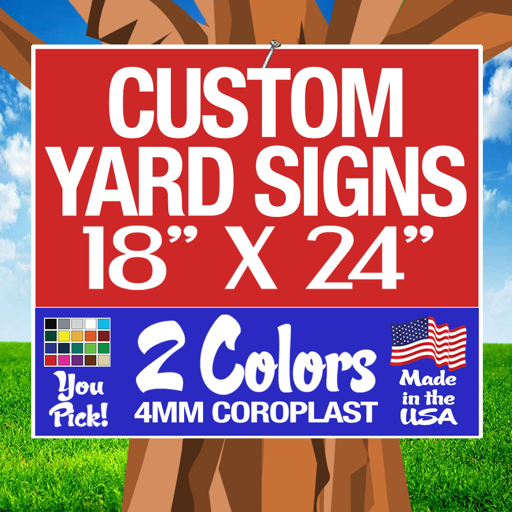 50 18×24 Two-Color Yard Signs Custom 1-Sided