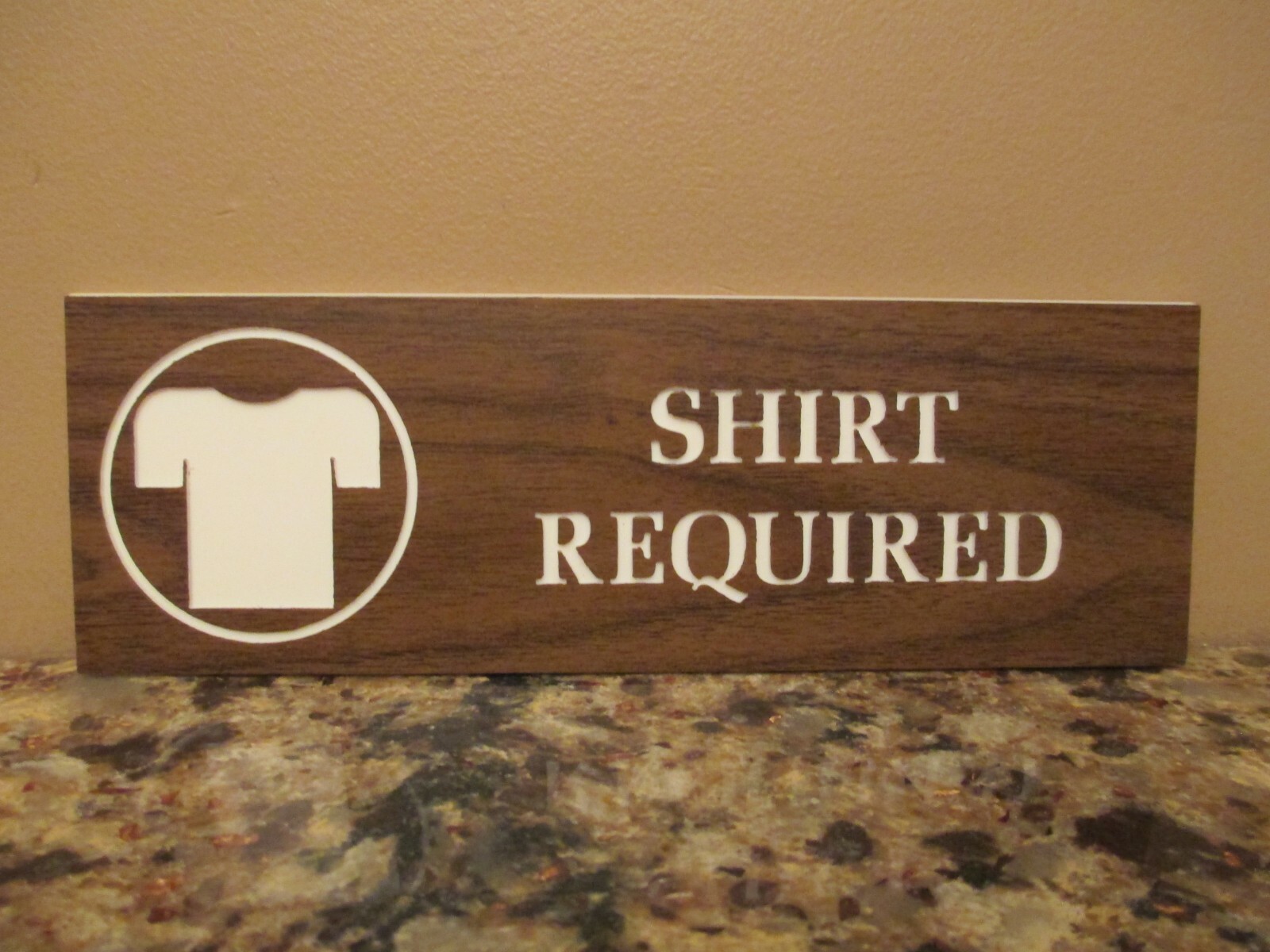 Adhesive SHIRT REQUIRED Faux Woodgrain Engraved Plastic Sign – 8 1/4″ x 2 3/4″