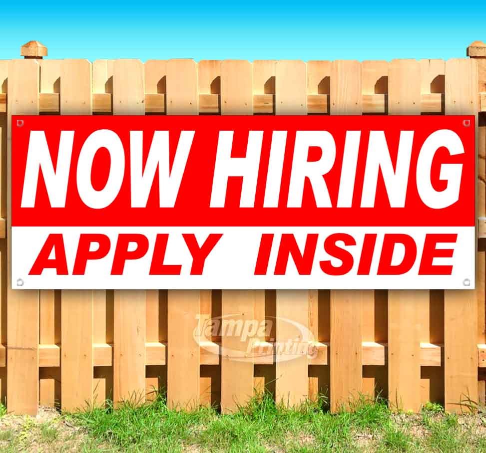 NOW HIRING APPLY INSIDE Advertising Vinyl Banner Flag Sign Many Sizes
