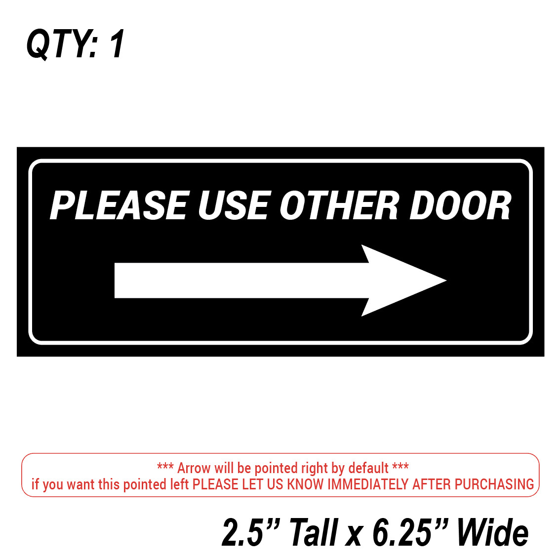 (1) PLEASE USE OTHER DOOR Sign Sticker Business Decal Store 2.5″x6.25″ Window