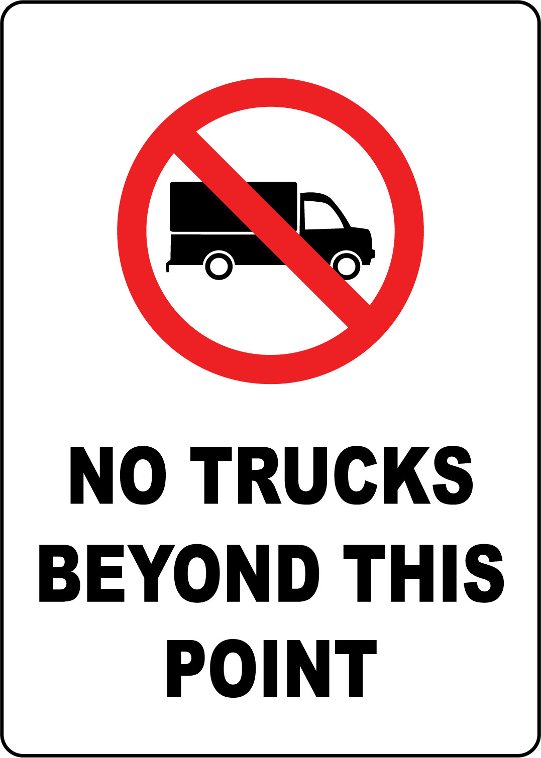 NO TRUCKS BEYOND THIS POINT | Adhesive Vinyl Sign Decal