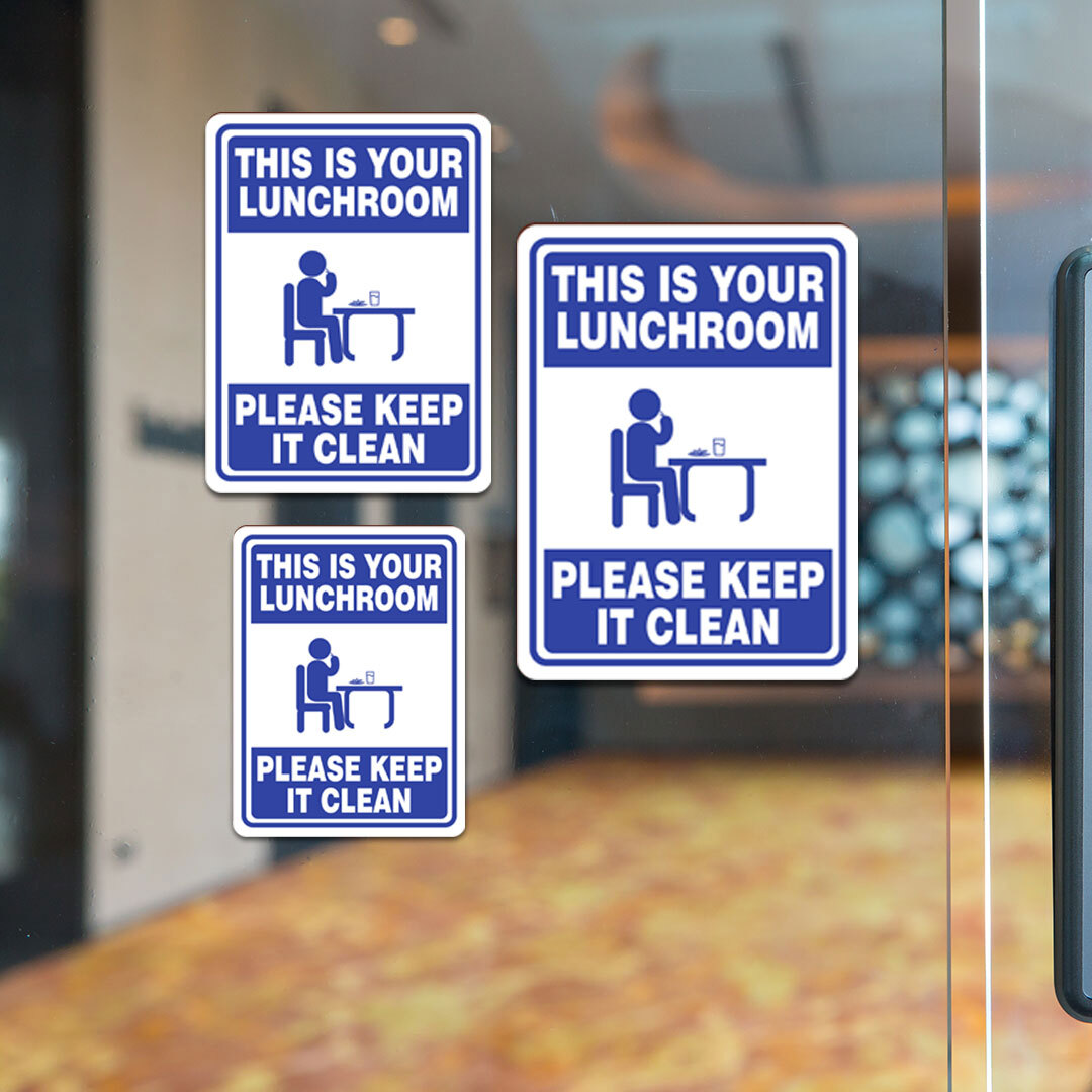 Portrait Round Plus This Is Your Lunchroom Please Keep It Clean Sign